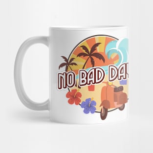 no bad days beach and sun Mug